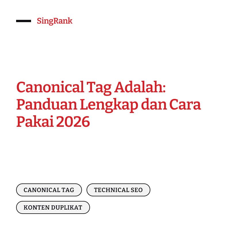 Canonical tag adalah elemen HTML yang menandai versi URL utama di antara beberapa URL berkonten sama