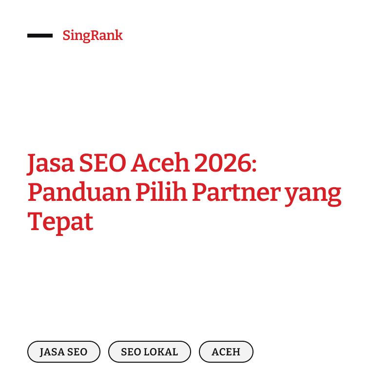 Jasa SEO Aceh — bisnis Anda muncul di Google, Google Maps, dan jawaban AI