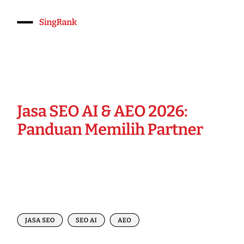 Jasa SEO AI & AEO 2026: Panduan Memilih Partner